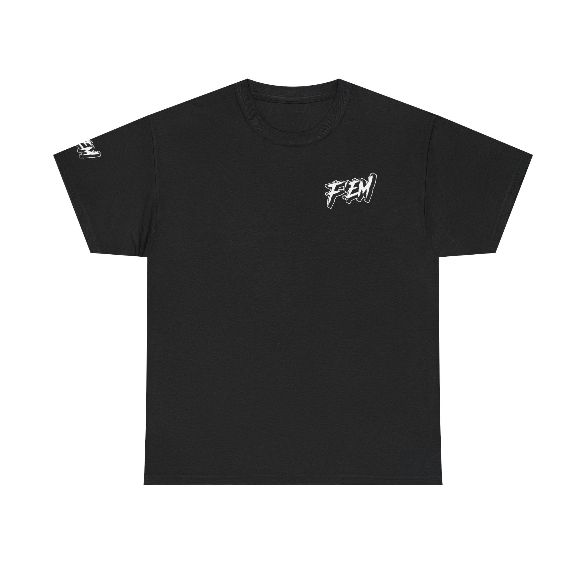 F'EM UP — Bold BAMF T-Shirt