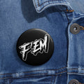 F'EM Pin Button